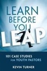 Kevin Turner - Learn Before You Leap