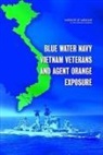 Board on the Health of Select Population, Board on the Health of Select Populations, Committee on Blue Water Navy Vietnam, Committee on Blue Water Navy Vietnam Vet, Committee on Blue Water Navy Vietnam Veterans and Agent Orange Exposure, Institute Of Medicine - Blue Water Navy Vietnam Veterans and Agent Orange Exposure