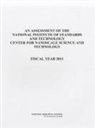 Division on Engineering and Physical Sci, Division on Engineering and Physical Sciences, Laboratory Assessments Board, National Research Council, Panel on Nanoscale Science and Technolog, Panel on Nanoscale Science and Technology - An Assessment of the National Institute of Standards and Technology Center for Nanoscale Science and Technology