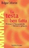 Edgar Morin - La testa ben fatta. Riforma dell'insegnamento e riforma del pensiero
