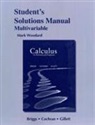 Bill Briggs, Bill L. Briggs, William Briggs, William L. Briggs, Lyle Cochran, Bernard Gillett... - Student Solutions Manual for Calculus for Scientists and Engineers