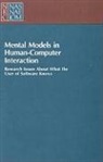 Board on Human-Systems Integration, Committee on Human Factors, Division Of Behavioral And Social Scienc, Division of Behavioral and Social Sciences and Education, National Research Council - Mental Models in Human-Computer Interaction