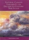 Climate Research Committee, Environment and Resources Commission on Geosciences, Commission on Geosciences Environment an, Commission on Geosciences Environment and Resources, Division On Earth And Life Studies, National Research Council - Natural Climate Variability on Decade-To-Century Time Scales