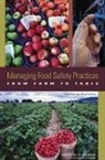 Food and Nutrition Board, Food Forum, Institute of Medicine, Leslie Pray, Ann Yaktine - Managing Food Safety Practices from Farm to Table