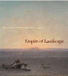 John Zarobell, John Zarobell, Zarobell John - Empire of Landscape