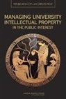 Technology Board on Science, Board on Science Technology and Economic, Board on Science Technology and Economic Policy, Committee on Management of University In, Committee on Management of University Intellectual Property Lessons from a Generation of Experience Research and Dialogue, Research Committee on Management of University Intellectual Property: Lessons from a Generation of Experience... - Managing University Intellectual Property in the Public Interest