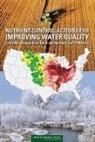Committee on the Mississippi River and t, Committee on the Mississippi River and the Clean Water ACT Scientific Modeling and Technical Aspects of Nutrient Pollutant Load Allocation and Implementation, Modeling Committee on the Mississippi River and the Clean Water Act: Scientific, Modeling and Technical Aspects of Nutrient Pollutant Load Allocation and Implementation Committee on the Mississippi River and the Clean Water Act: Scientific, Division On Earth And Life Studies, National Research Council... - Nutrient Control Actions for Improving Water Quality in the Mississippi River Basin and Northern Gulf of Mexico