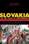 Paul Hacker - Slovakia on the Road to Independence