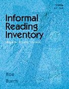 Paul C Burns, Paul C. Burns, Burns Paul C., Betty Roe, Betty D Roe, Betty D. Roe... - Informal Reading Inventory