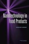 Food And Nutrition Board, Food Forum, Institute of Medicine, Leslie Pray, Ann Yaktine - Nanotechnology in Food Products
