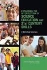 Board on Science Education, Center For Education, Division Of Behavioral And Social Scienc, Division of Behavioral and Social Sciences and Education, Margaret L. Hilton, National Research Council... - Exploring the Intersection of Science Education and 21st Century Skills