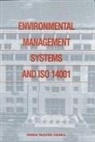 Commission on Engineering and Technical, Commission on Engineering and Technical Systems, Division on Engineering and Physical Sci, Division on Engineering and Physical Sciences, Federal Facilities Council, National Research Council - Environmental Management Systems and ISO 14001