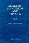 Y. Choquet-Bruhat, Yvonne Choquet-Bruhat, C. Dewitt-Morette, Cecile DeWitt-Morette - Analysis, Manifolds and Physics, Part II - Revised and Enlarged Edition