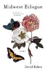 David Baker - Midwest Eclogue