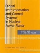 Commission on Engineering and Technical, Commission on Engineering and Technical Systems, Committee on Application of Digital Inst, Committee on Application of Digital Instrumentation and Control Systems to Nuclear Power Plant Operations and Safety, Division on Engineering and Physical Sci, Division on Engineering and Physical Sciences... - Digital Instrumentation and Control Systems in Nuclear Power Plants