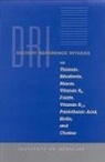 A Report of the Standing Committee on th, Food and Nutrition Board, Institute of Medicine, National Academy Of Sciences, Other B Vitamins Standing Committee on the Scientific Evaluation of Dietary Reference Intakes and its Panel on Folate, Standing Committee on the Scientific Evaluation of Dietary Reference Intakes and Its Panel on Folate Other B Vitamins and Choline... - Dietary Reference Intakes for Thiamin, Riboflavin, Niacin, Vitamin B6, Folate, Vitamin B12, Pantothenic Acid, Biotin, and Choline