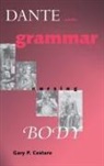 CESTARO, Gary Cestaro, Gary P. Cestaro, Gary P. Cestaro - Dante and the Grammar of the Nursing Body