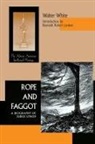 Walter White, Kenneth Robert Janken - Rope and Faggot