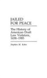 Stephen Kohn, Stephen M. Kohn - Jailed for Peace