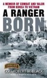 Robert W Black, Robert W. Black - A Ranger Born