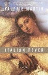 Valerie Martin - Italian Fever