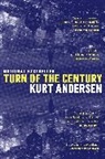 Kurt Andersen - Turn of the Century