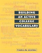 Patricia Licklider, Patricia M. Licklider - Building an Active College Vocabulary
