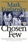 Mark Kurlansky - A Chosen Few