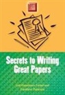 Judi Kesselman-Turkel, Franklyn Peterson, Franklynn Peterson, Ronald G Ehrenberg, Ronald G. Ehrenberg - Secrets to Writing Great Papers