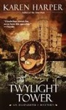 Karen Harper - The Twylight Tower
