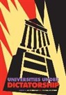 John Connelly, Michael Gruttner, Michael Grüttner - Universities Under Dictatorship
