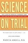 Marcia Angell - Science on Trial