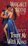 Margaret Moore - Tempt Me With Kisses