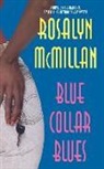 Rosalyn McMillan - Blue Collar Blues