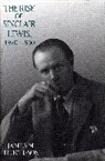 James M. Hutchisson - The Rise of Sinclair Lewis, 1920–1930