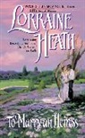 Lorraine Heath, Heath Lorraine - To Marry an Heiress