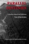Kenneth S Coates, Kenneth S. Coates, John Findlay, John M Findlay, John M. Findlay, Kenneth Coates... - Parallel Destinies