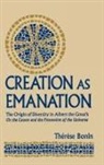 Magnus Albertus, Theraese M. Bonin, Therese Bonin, Therese M. Bonin - Creation as Emanation