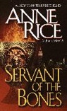Anne Rice - Servant of the Bones