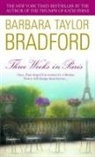 Barbara Taylor Bradford - Three Weeks in Paris