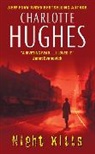 Charlotte Hughes - Night Kills