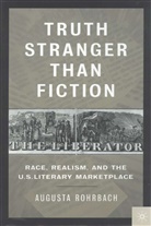 A. Rohrbach, Augusta Rohrbach - Truth Stranger Than Fiction