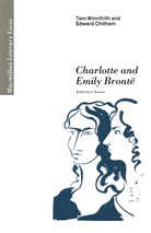 Edwar Chitham, Edward Chitham, T. J. Winnifrith, Tom Winnifrith - Charlotte and Emily Brontë