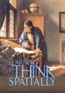 Board on Earth Sciences &amp; Resources, Board On Earth Sciences And Resources, Committee on Geography, Committee on Support for Thinking Spatially the Incorporation of Geographic Information Science Across the K-12 Curriculum, Committee on Support for Thinking Spatially: The Incorporation of Geographic Information Science Across the K-12 Curriculum, Committee on the Support for the Thinkin... - Learning to Think Spatially