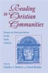 Charles A. Bobertz, Charles A. Bobertz, David Brakke, Professor David Brakke - Reading in Christian Communities