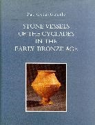Pat Getz-Gentle, Getz-Gentle Pat - Stone Vessels of the Cyclades in the Early Bronze Age