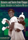 Rosalva Aida Hernandez Castillo - Histories and Stories from Chiapas