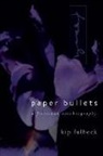 Kip Fulbeck - Paper Bullets