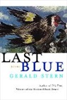 Gerald Stern - Last Blue