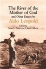 Aldo Leopold, J. Baird Callicott, Susan L. Flader - River of the Mother of God
